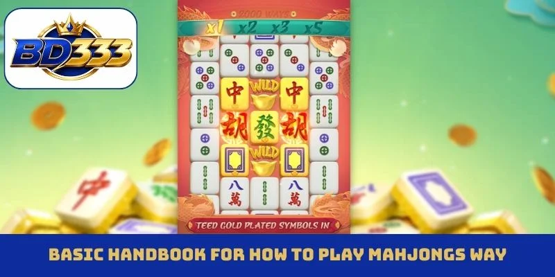 Basic handbook for how to play Mahjongs Way
