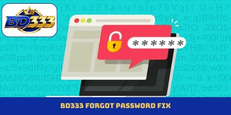 Preventing issue for BD333 forgot password