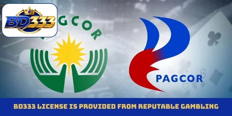 BD333 license is provided from reputable gambling organizations