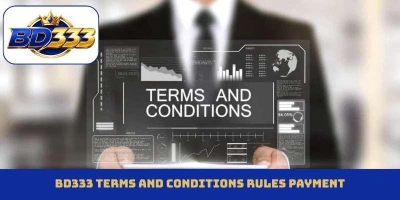 BD333 terms and conditions rules payment