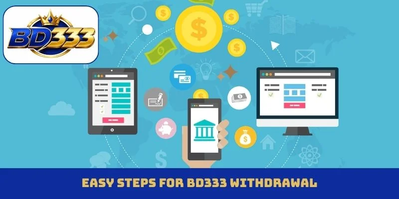 Easy steps for BD333 withdrawal