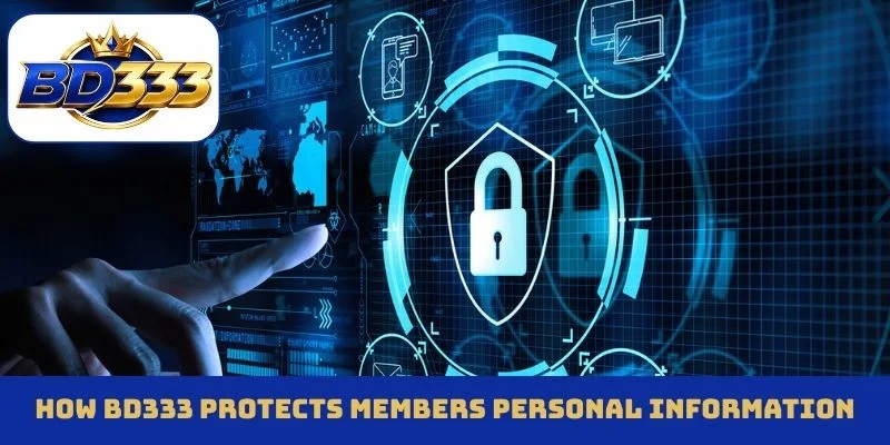 How BD333 protects members personal information