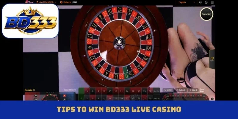 Tips to win BD333 live casino